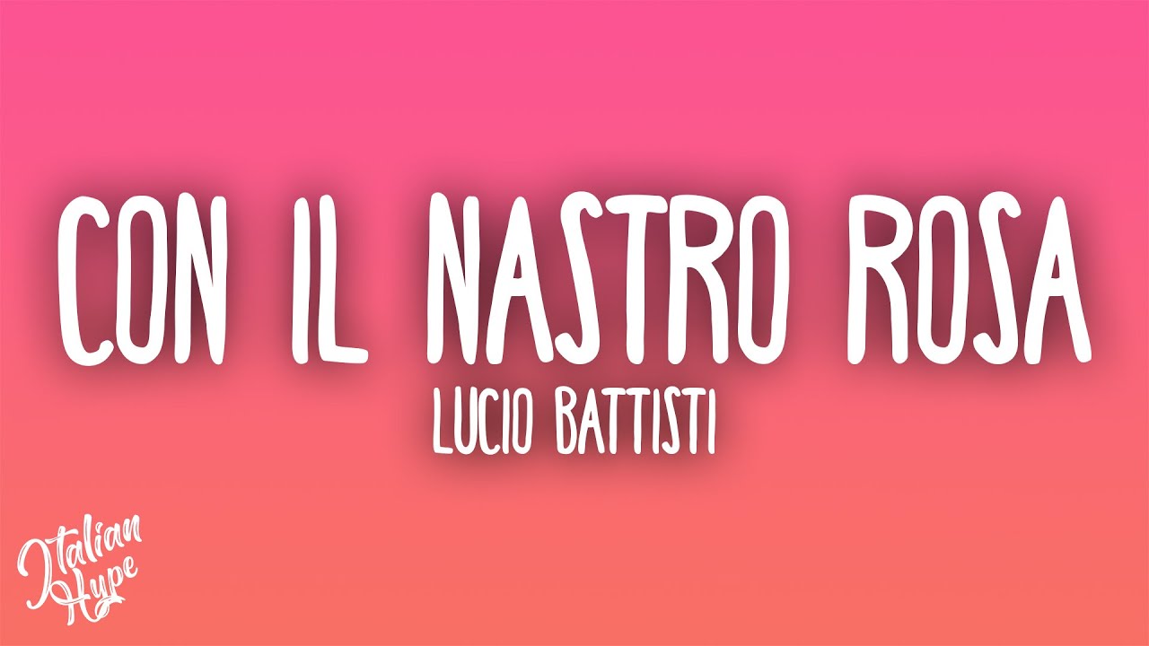 Lucio Battisti - Con il nastro rosa
