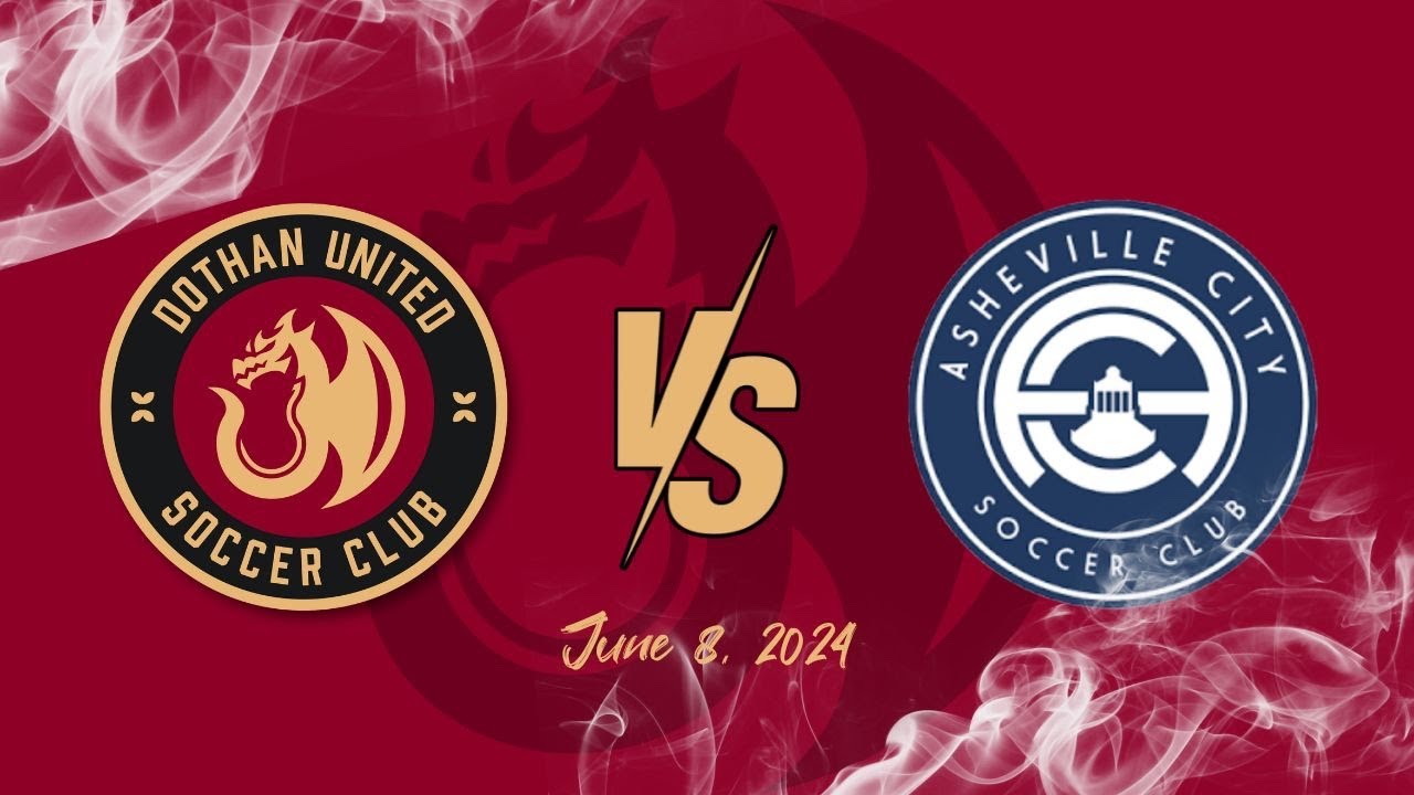Dothan United vs Asheville City SC | June 8, 2024