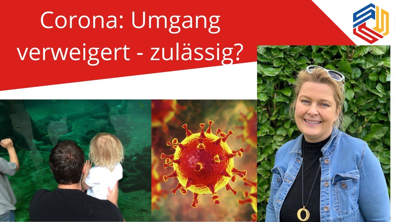 Corona: Umgangsrecht verweigert - zul&auml;ssig oder unzul&auml;ssig? Umgang und Covid-19 - Anwalt Dr. Seiter