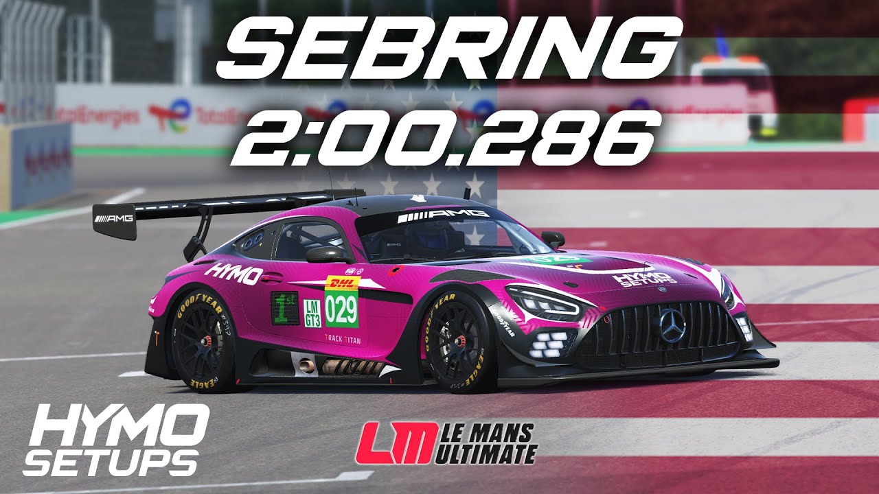 LMU Hotlap | Mercedes-AMG LMGT3 @ Sebring | V1.2.1 | Le Mans Ultimate