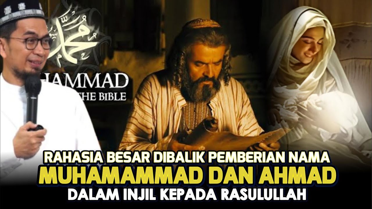 Rahasia Besar Dibalik Pemberian Nama Muhammad Dan Kata Ahmad Dalam Injil 🛑 Ustad Adi Hidayat