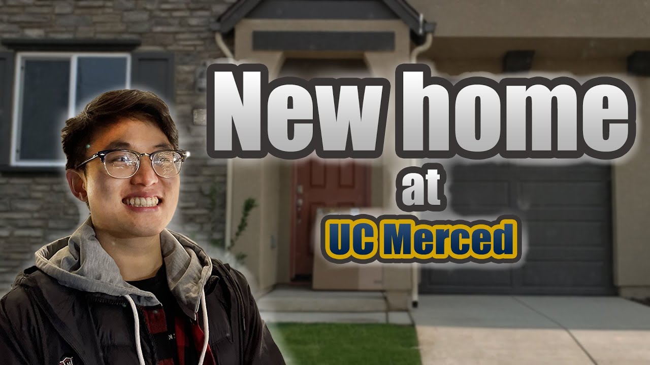 What's it like to move off campus - UC Merced