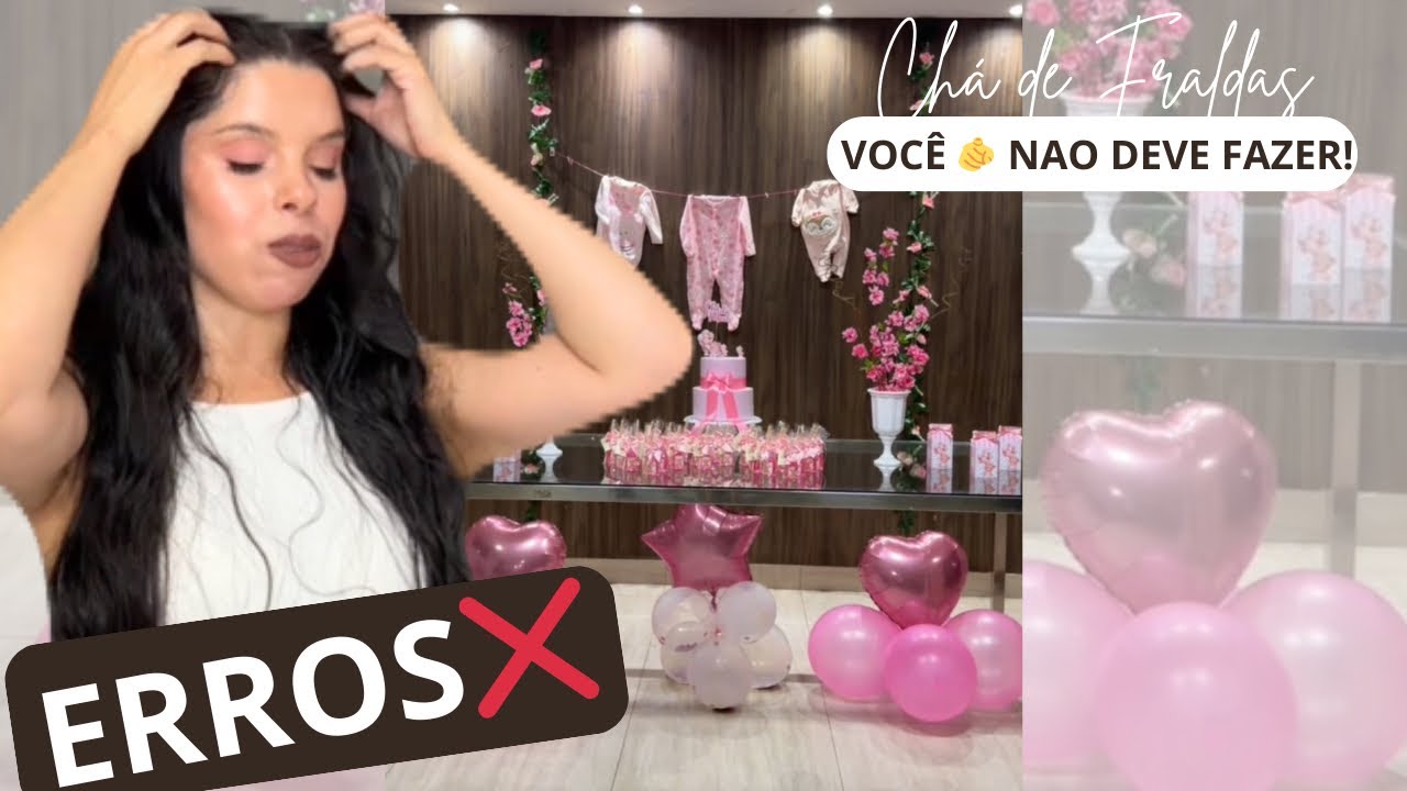 ERROS❌ QUE COMETI NO CHÁ DE FRALDAS DA MINHA IRMÃ! Mostrei tudo!