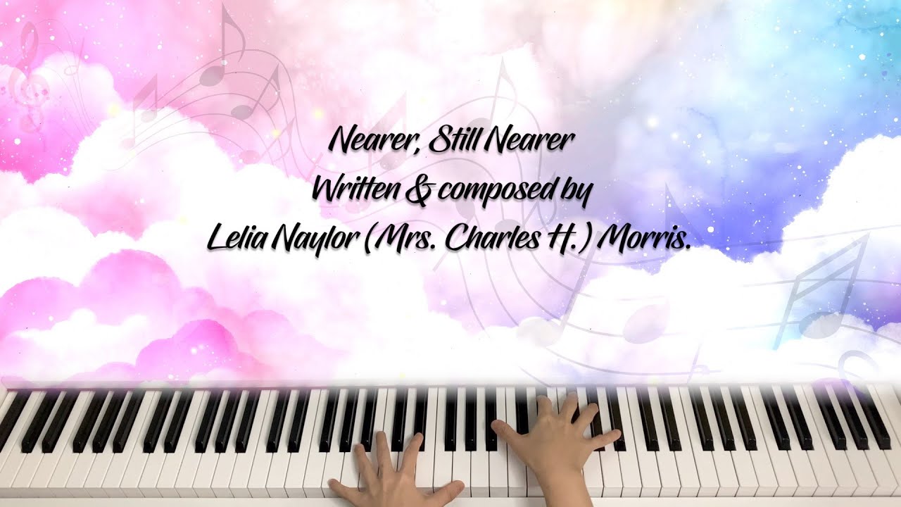 Nearer, Still Nearer - Hymn Piano Cover, Piano Instrumental With Lyrics
