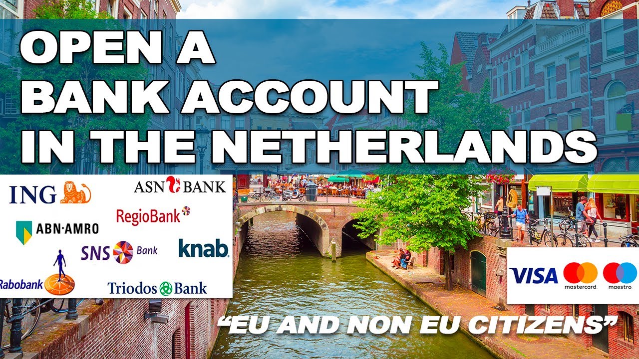 Open een bankrekening in Nederland | EU- en niet-EU-burgers/inwoners ING, ABN Amro, Bunq, Knab Bank