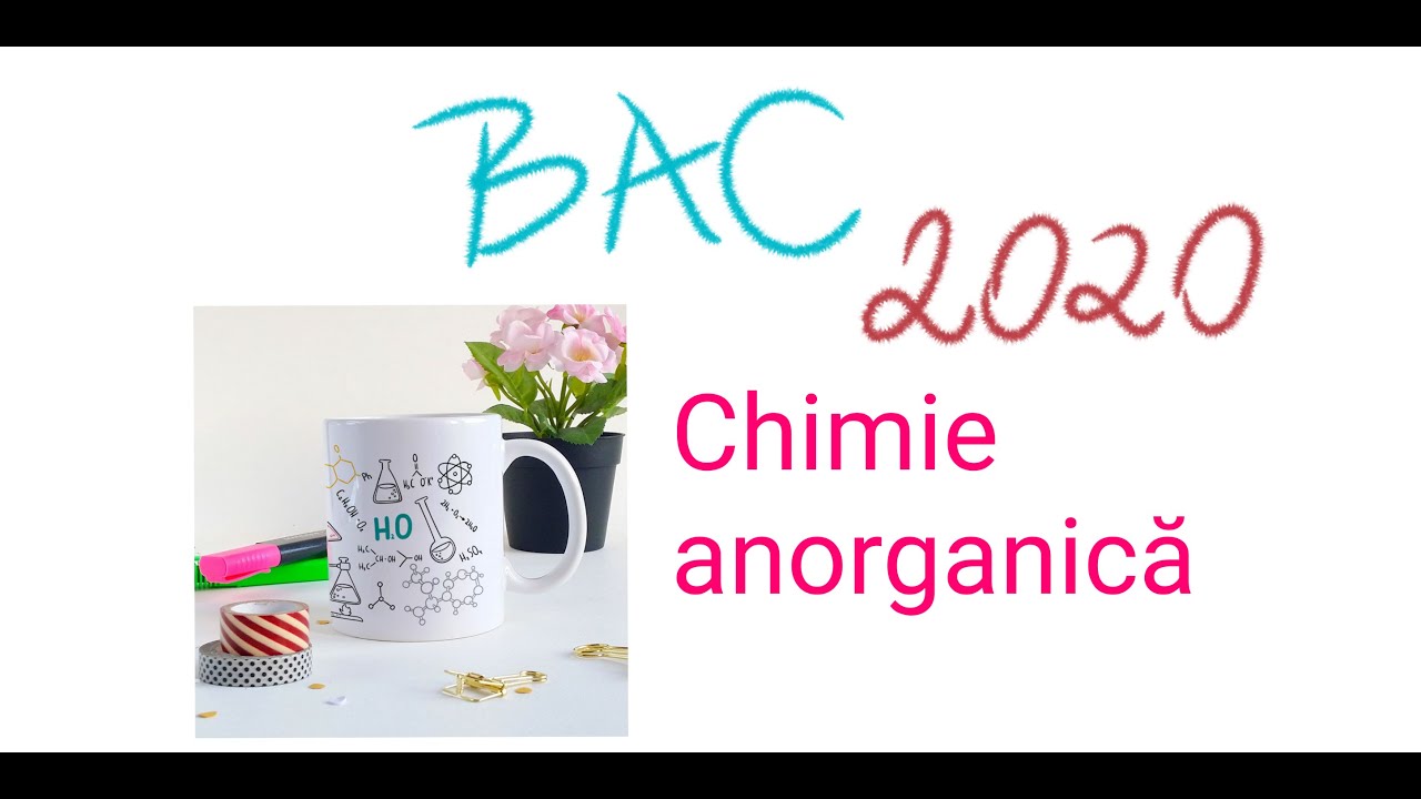 CHIMIE ANORGANICĂ,  VARIANTA 2, BAC 2020, TESTE DE ANTRENAMENT