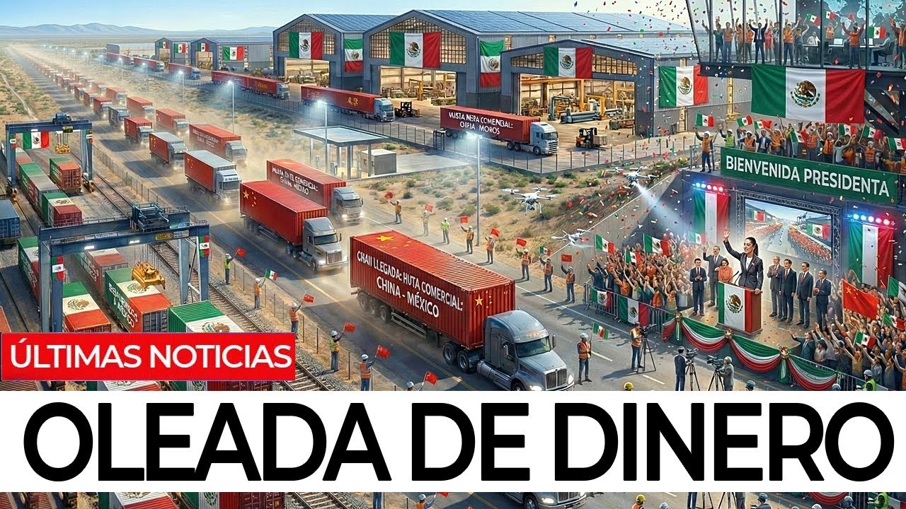 El Brutal Negocio de México que Ha Encendido la Alarma de la Economía China