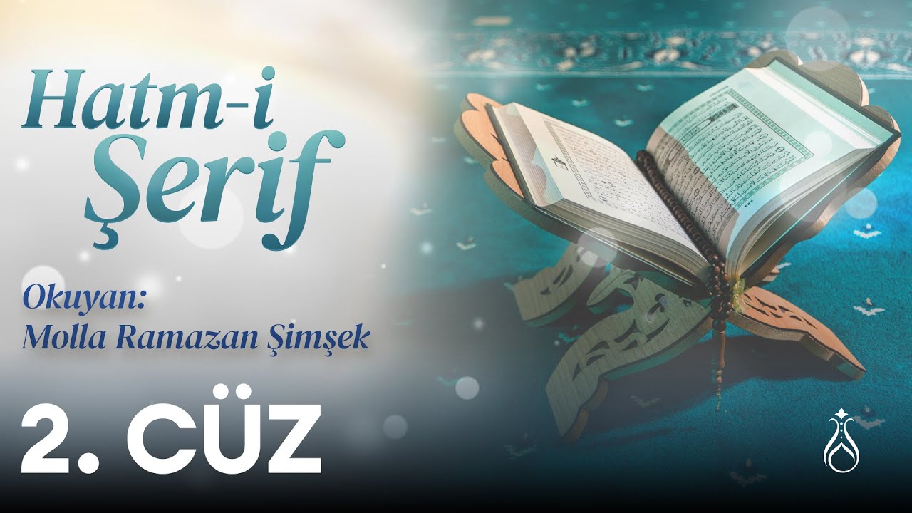 Hatm-i Şerif - 2. Cüz - Molla Ramazan Şimşek