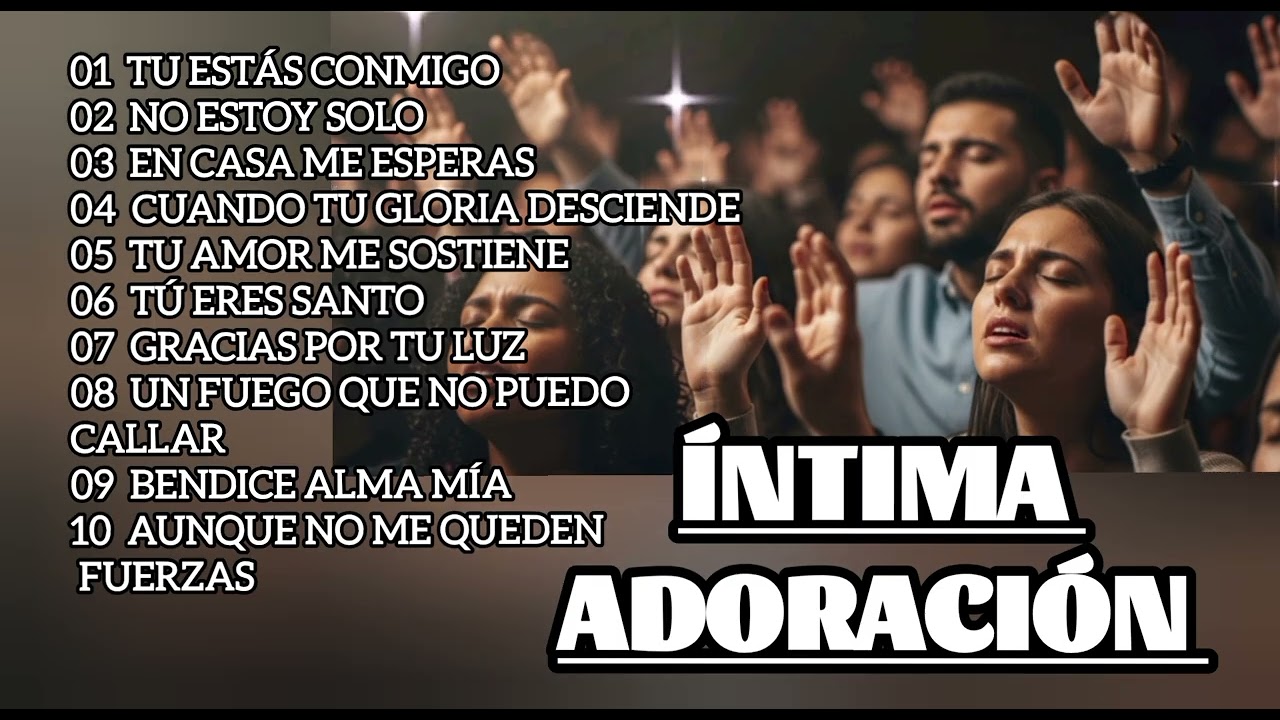 Canciones que nos inspiran a adorar a Dios.