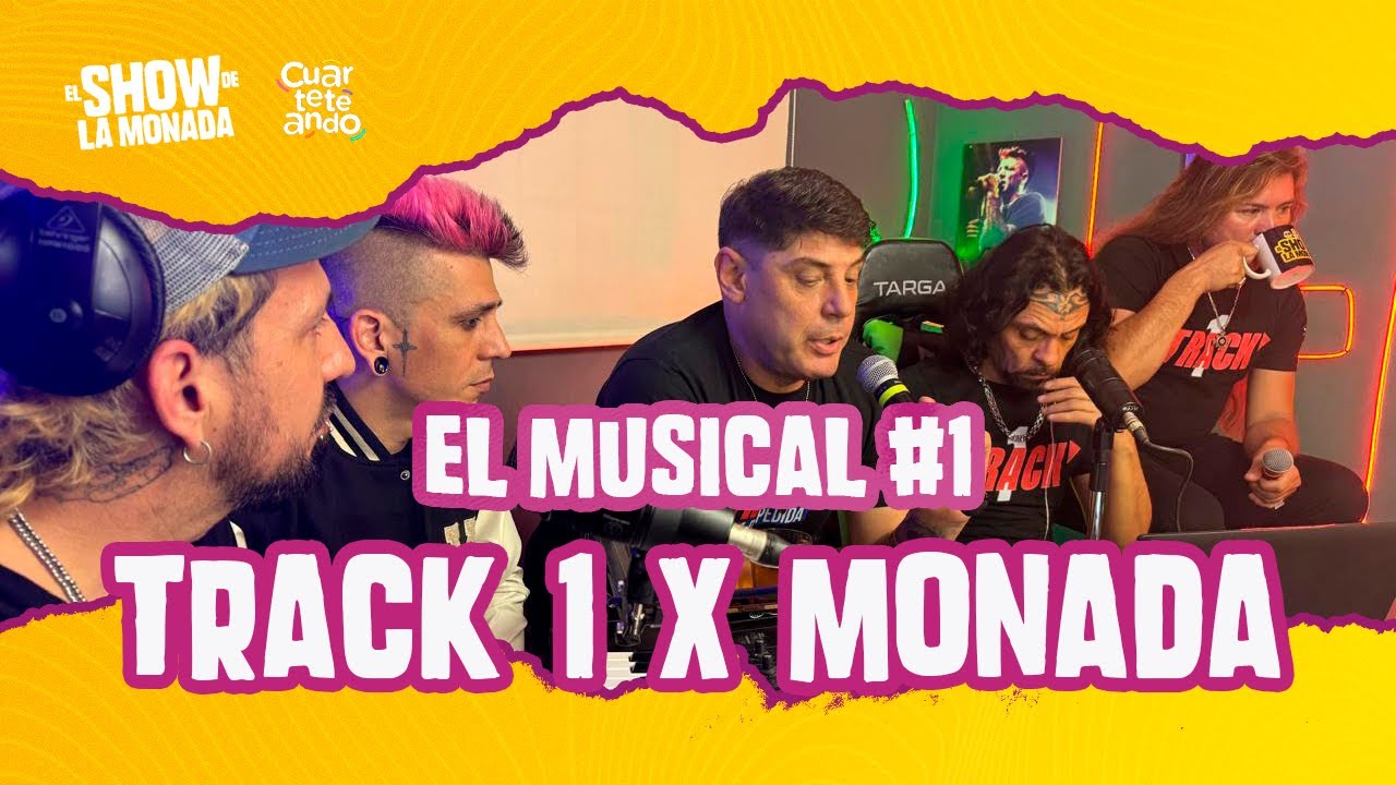 Track 1 / EN VIVO en El show de la Monada - EL MUSICAL #1