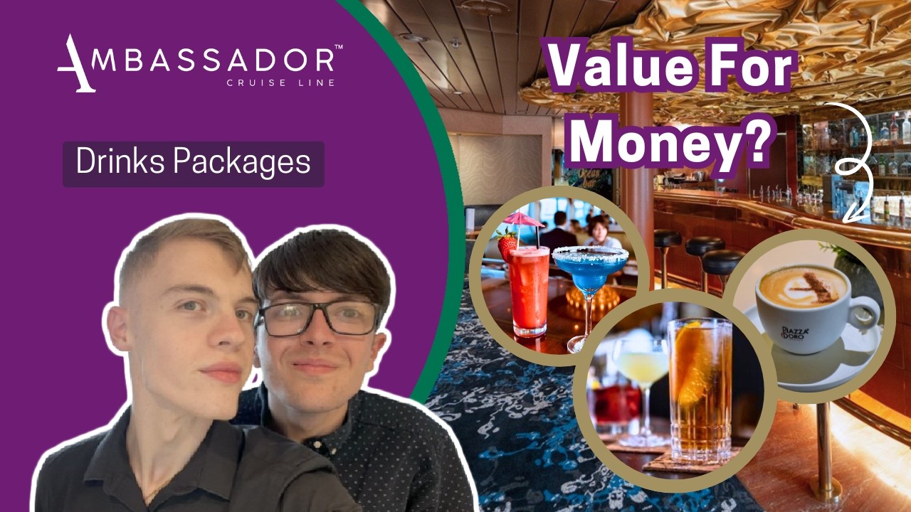 Ambassador Cruise Drinks Packages: Our TOP Tips