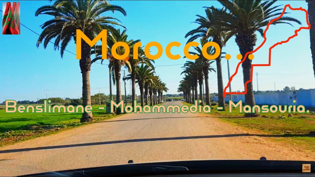 Morocco  Benslimane - Mohammedia - Mansouria. A sunny day trip between Casablanca and Rabat.