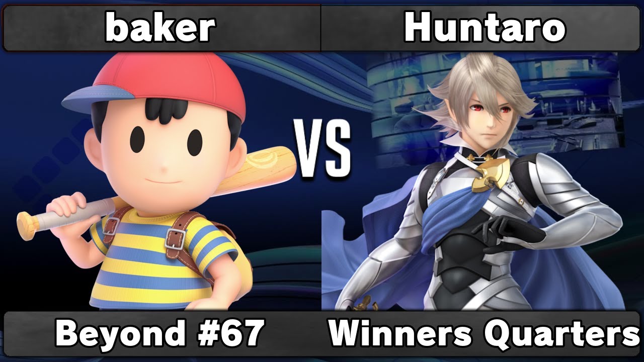 baker (Sheik, Ness) vs Huntaro (Corrin) | Winners Quarters | Beyond #67