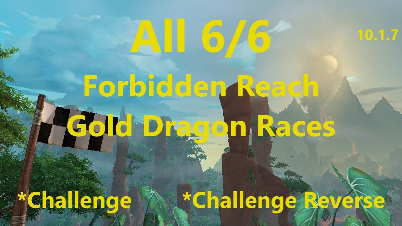 All 6 Forbidden Reach Gold Dragon Races Challenge | WoW Dragonflight 10.1.7