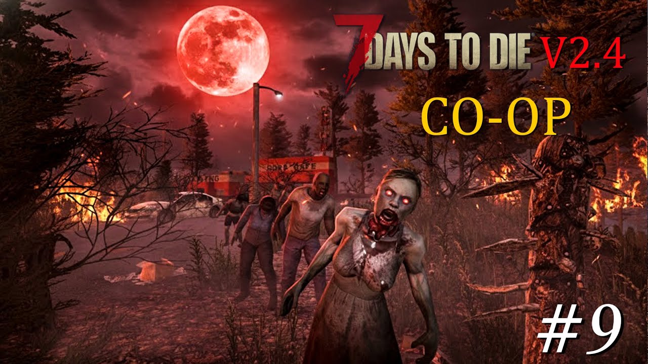 7 Days To Die  Co-Op #9 T&ocirc;i Liều Mạng D&ugrave;ng Thuốc Cải L&atilde;o Ho&agrave;n Đồng