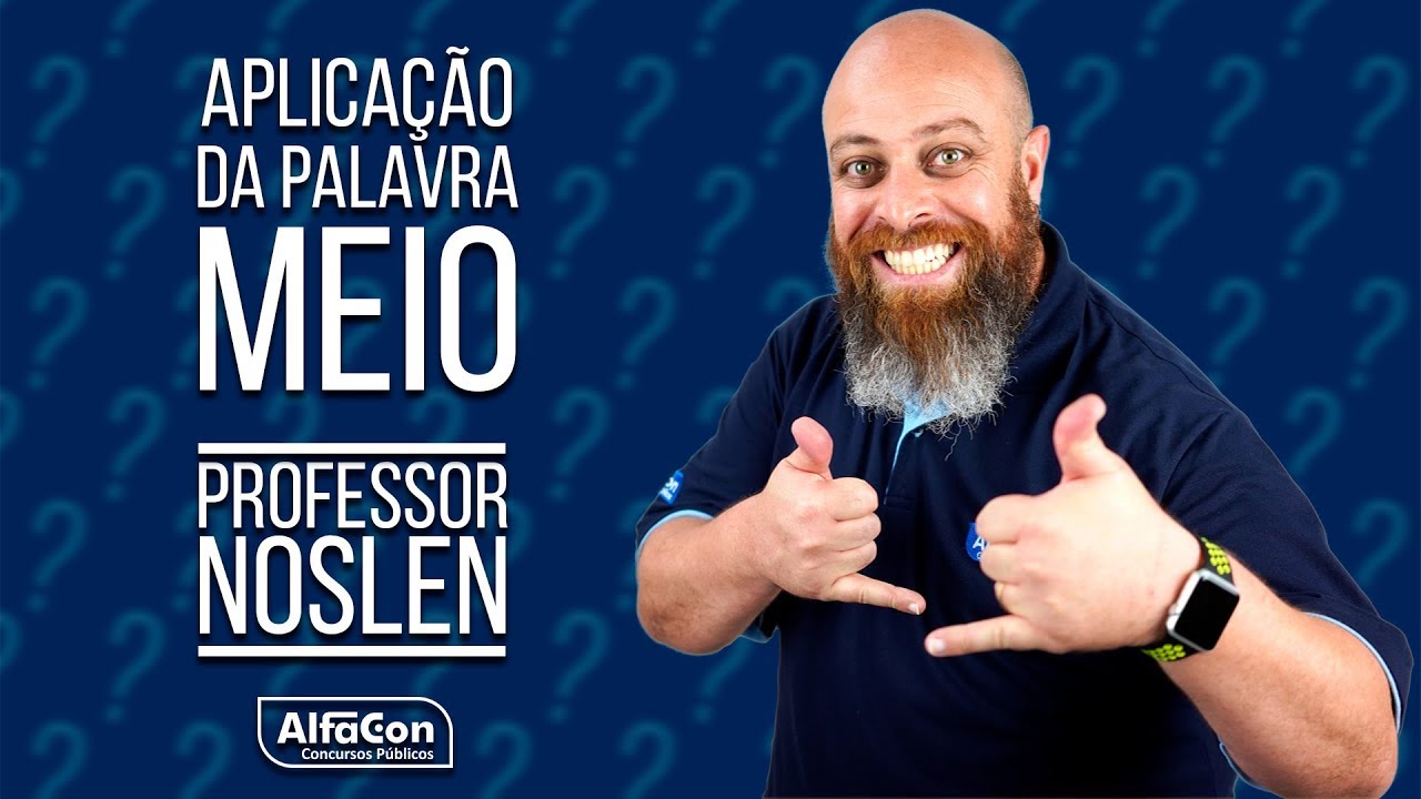 Como usar corretamente a palavra MEIO | Prof. Noslen | AlfaCon
