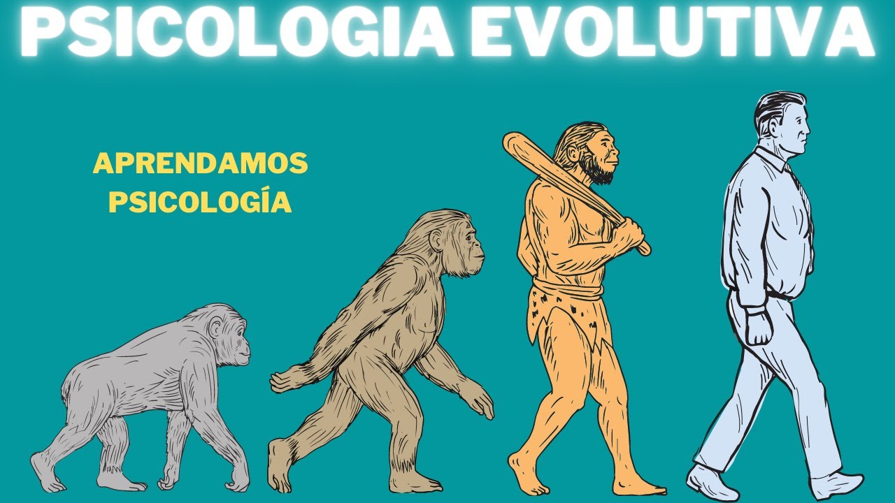 ¿En qué consiste la Psicología Evolutiva?