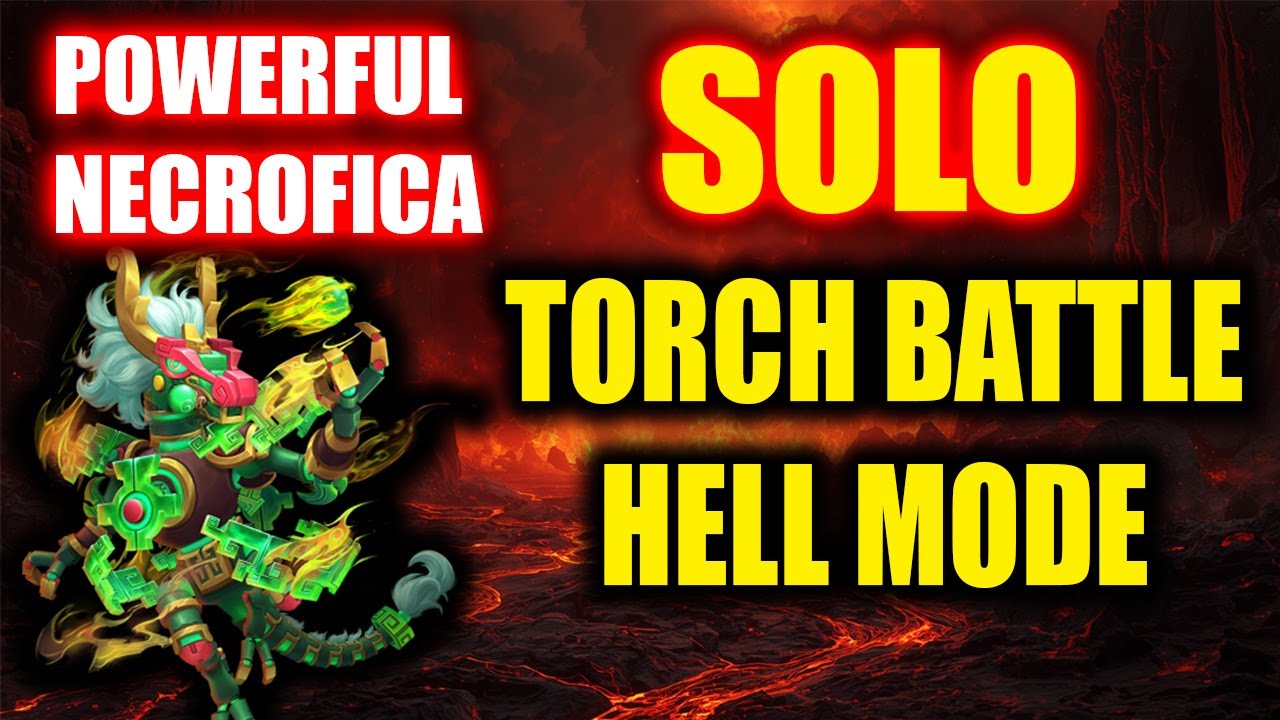 SOLO - TORCH BATTLE  HELL MODE - POWERFUL NECROFICA - CASTLE CLASH