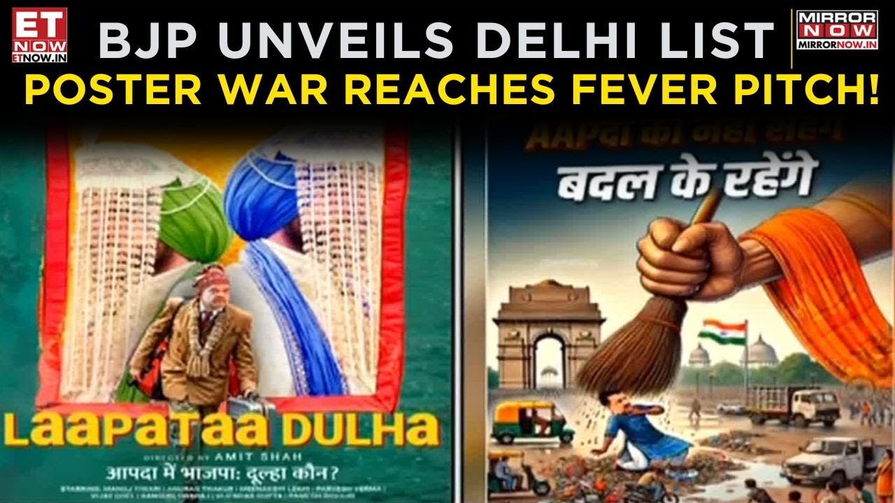Political Showdown In Delhi: Tensions Surge, Delhi Faces Intense Poster War, BJP Drops 1st Poll List