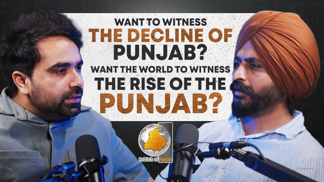 ਪੰਜਾਬ ਦੀ ਤਬਾਹੀ ਦੀ ਹੱਦ|If not now, then when? ||Rebirth of Punjab||