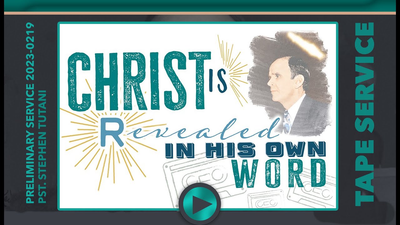 2023-0219 Christ is Revealed in His Own Word