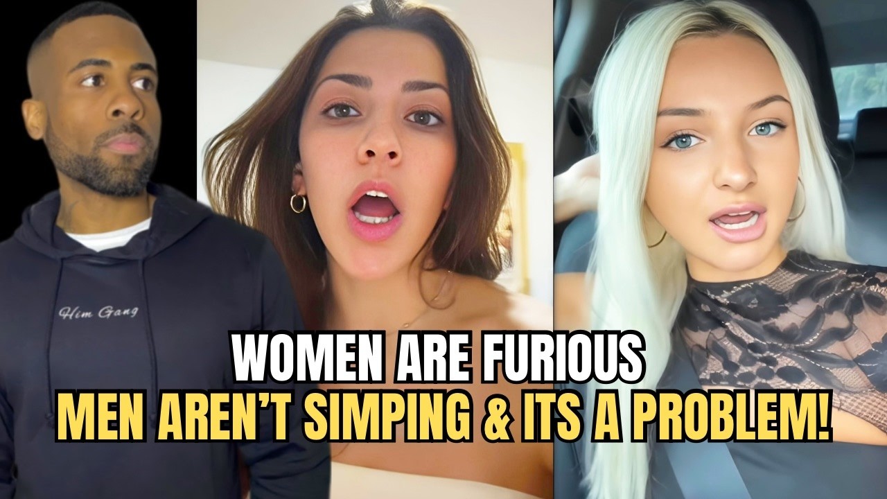 Women Are FURIOUS That Men Aren't SIMPING & It&rsquo;s Destroying Their Egos!