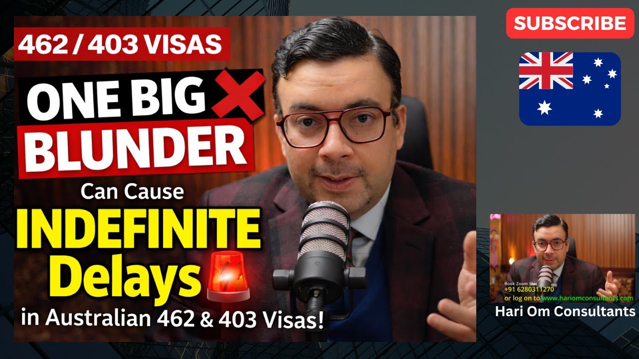 🚨 ONE BIG BLUNDER Can Cause INDEFINITE Delays in Australian 462 & 403 Visas!