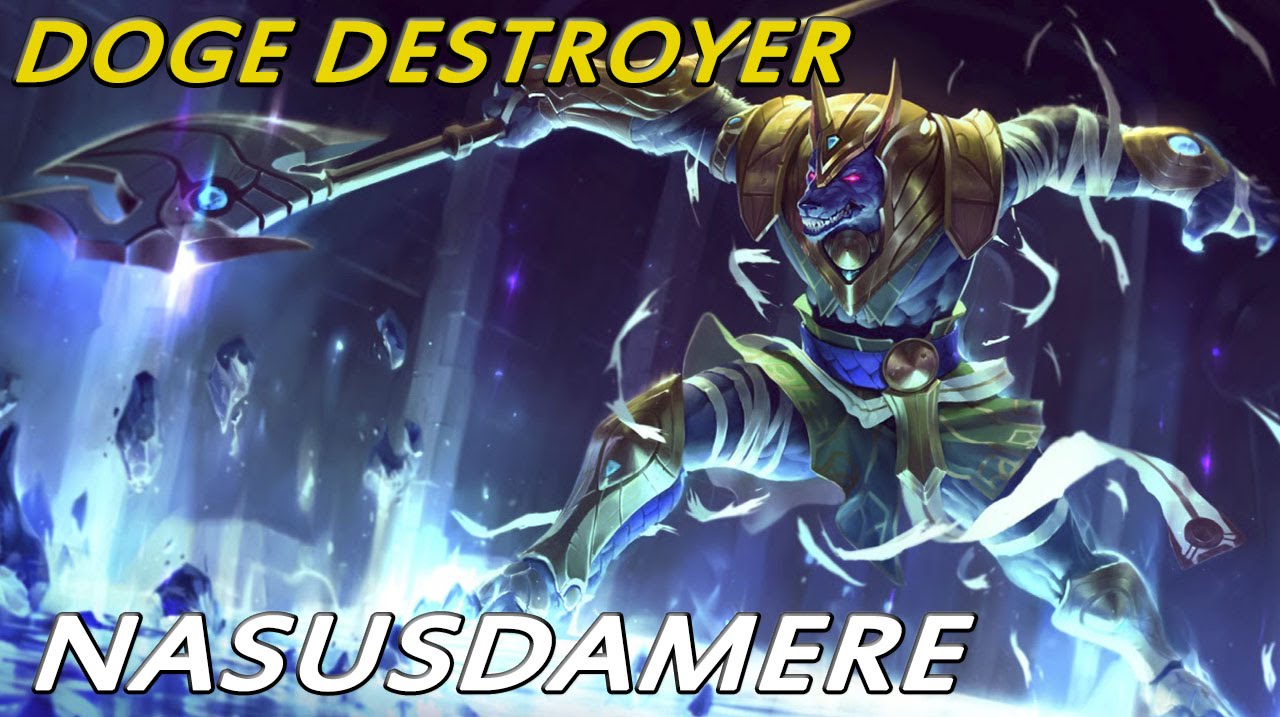 DOGE DESTROYER | Nasus | Esto si que son críticos
