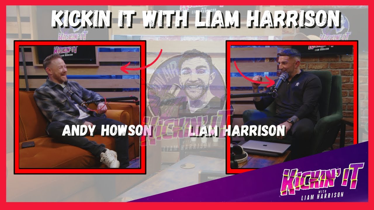 Энди Хаусон | Подкаст «Kickin' It With Liam Harrison» | Выпуск 35