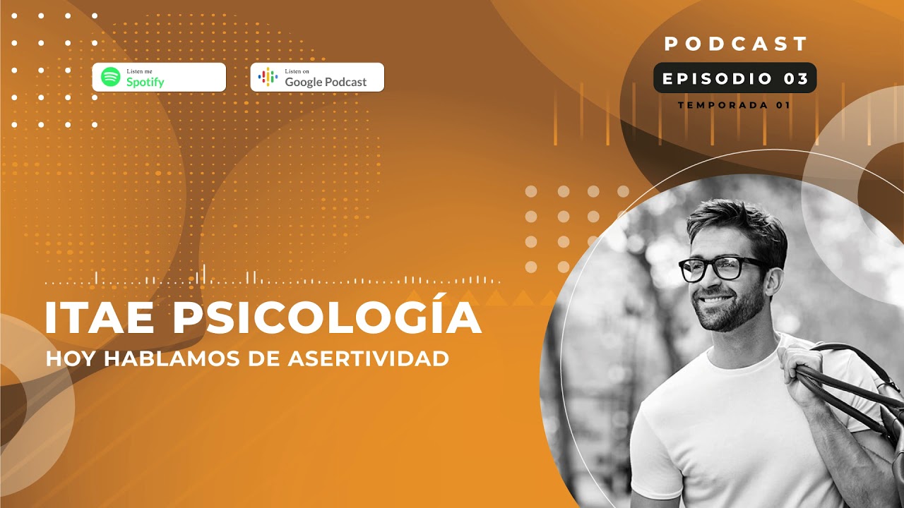 Hoy hablamos de asertividad  | Vídeo Podcast de Psicología