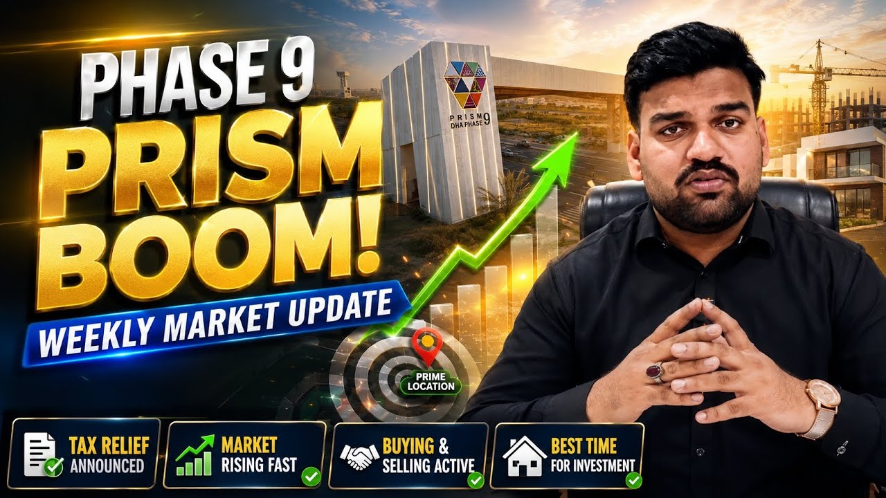 DHA Phase 9 Prism Lahore BOOM! 📈 Weekly Market Update | Tax Relief Impact | Best Time to Invest?