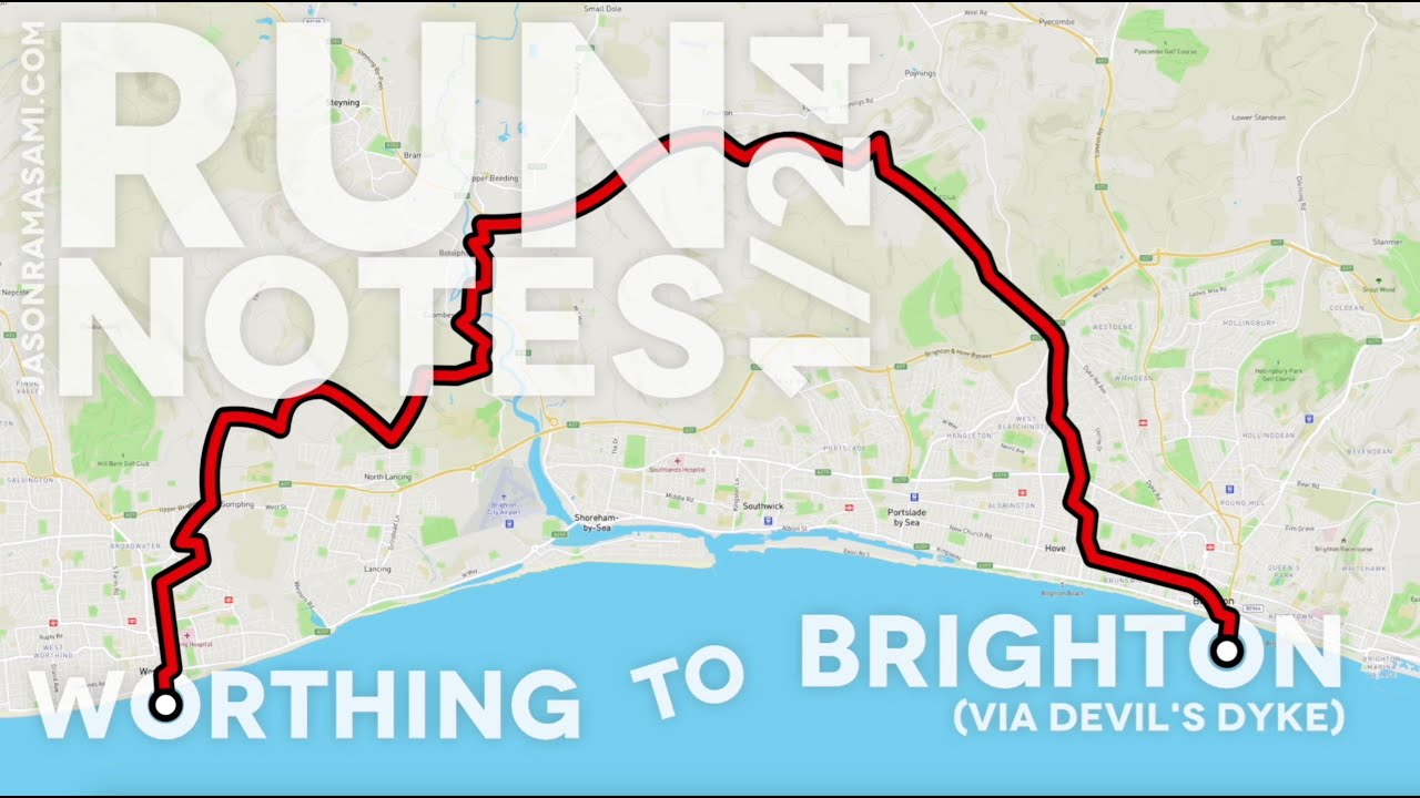 RunNotes: Worthing Pier to Brighton Pier (via Devil's Dyke)