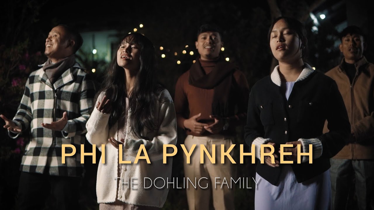 PHI LA PYNKHREH? || THE DOHLING'S FAMILY || CHRISTMAS GOSPEL MUSIC VIDEO