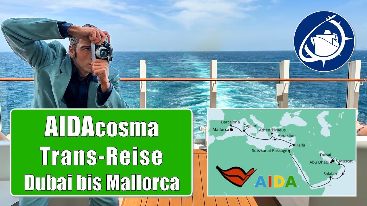 Dubai nach Mallorca mit AIDAcosma