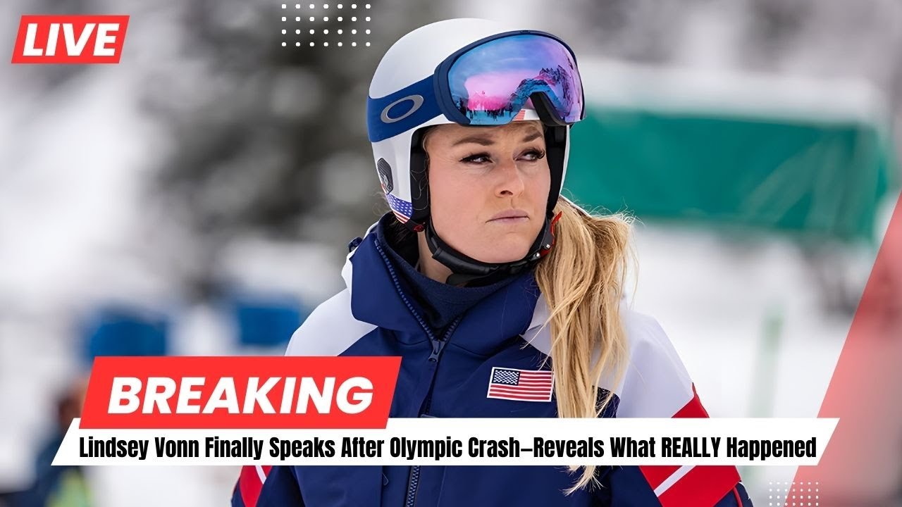 Lindsey Vonn Shocks Fans With Real Olympics Crash Reason