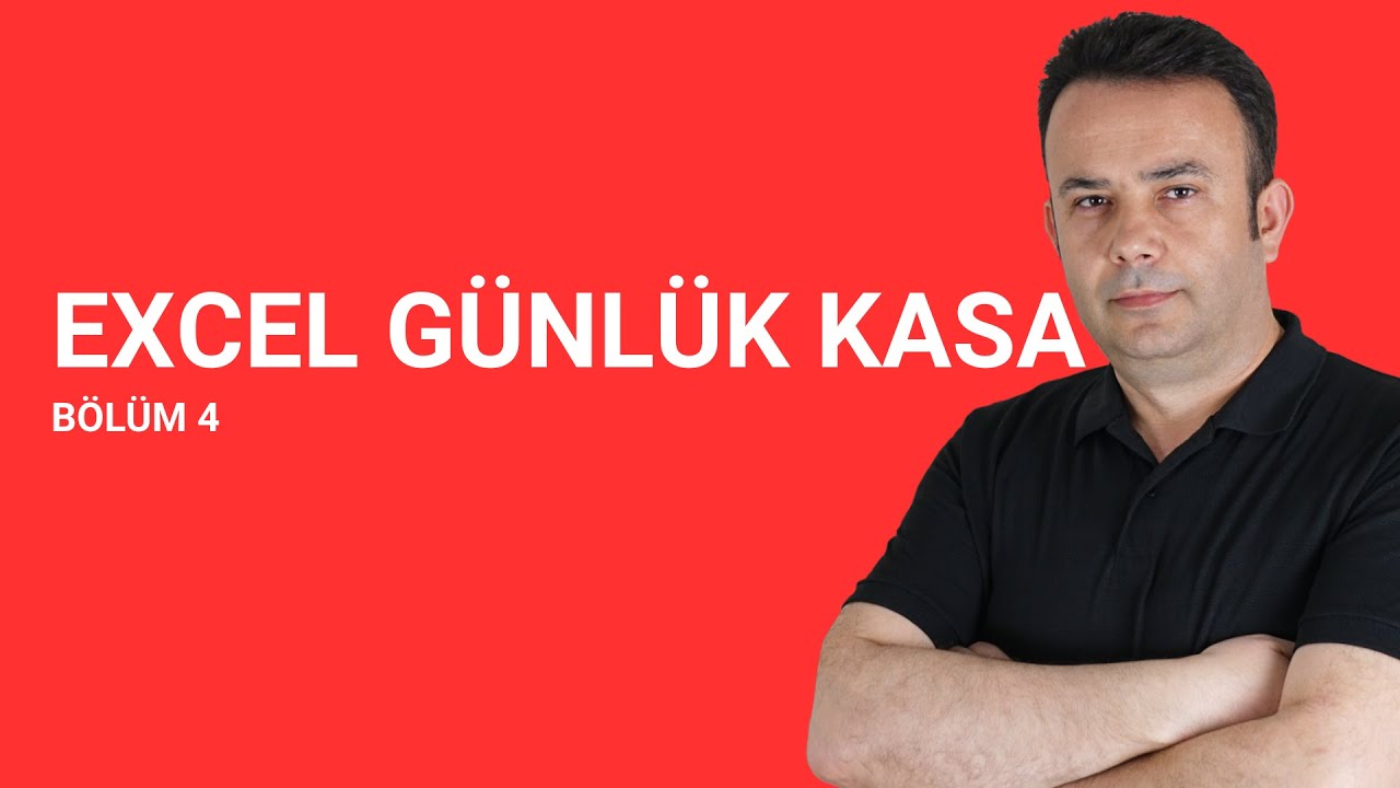 Excel'de Günlük Kasa Defteri Nasıl Tutulur? (Bölüm4)