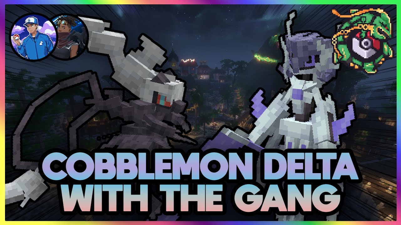 COBBLEMON DELTA WITH THE GANG, TAP IN