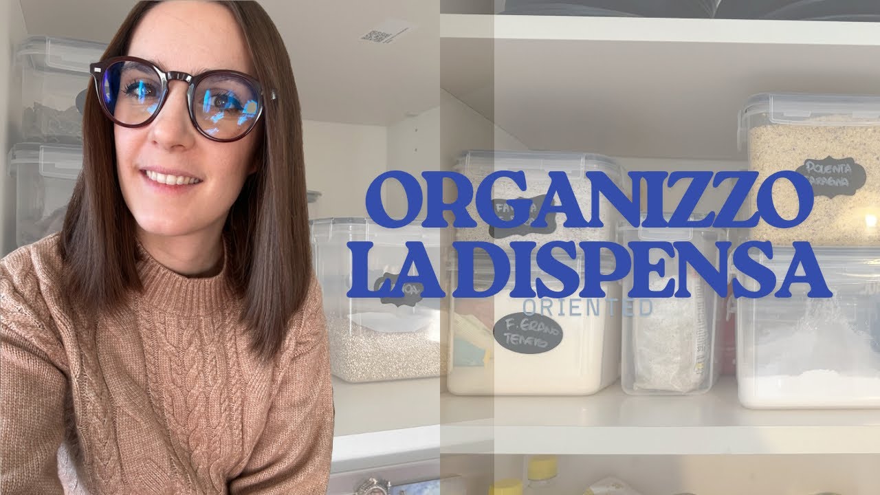 COME ORGANIZZARE LA DISPENSA UNA VOLTA PER TUTTE