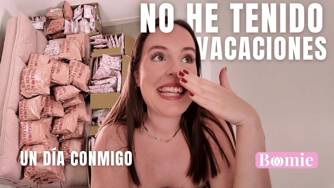 UN D&Iacute;A GESTIONANDO MI EMPRESA | Vlog trabajando en mi marca Boomie
