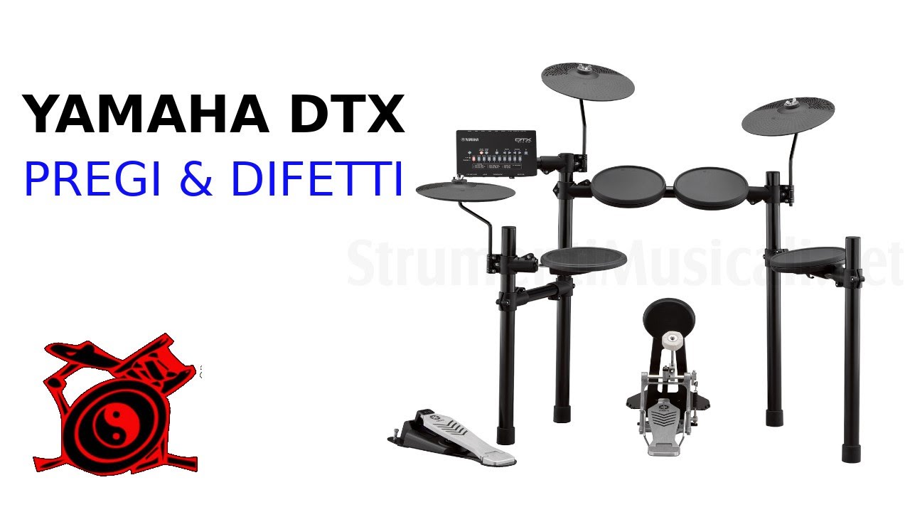 Batteria Elettronica Yamaha Dtx - Pregi e Difetti