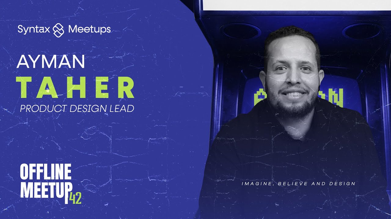 Surprise of this Day | A Special Talk by Ayman Taher, CEO of Syntax | Syntax Meetup 42