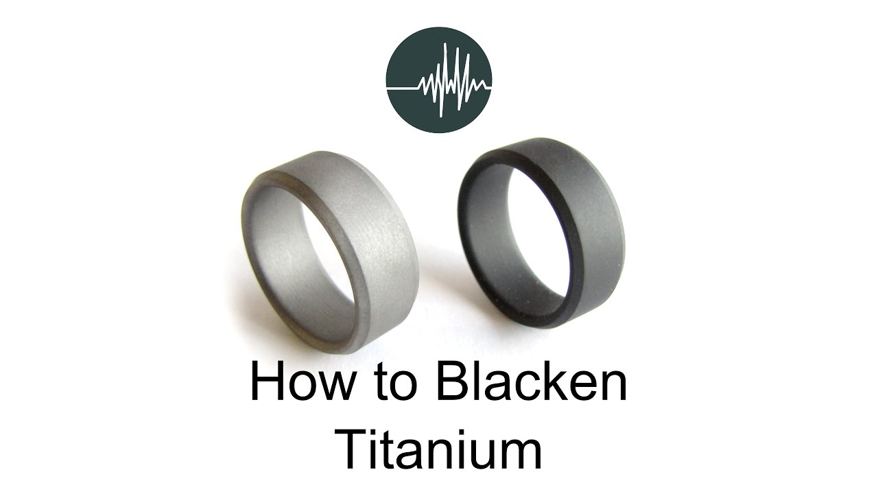 The Black Titanium Secret Revealed- How to Blacken Titanium