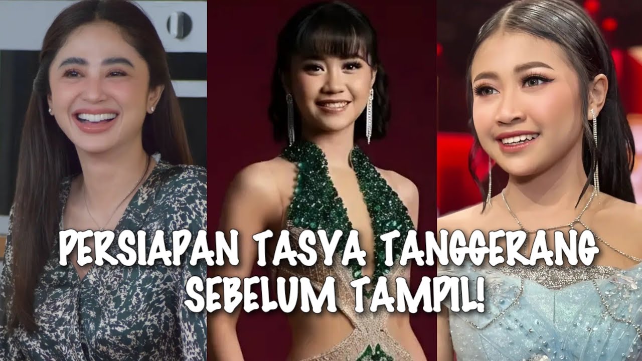 VIRAL√√ TASYA PERSIAPAN SEBELUM TAMPIL DAN DEWI PERSIK LIVE BEGINI KESERUANNYA 