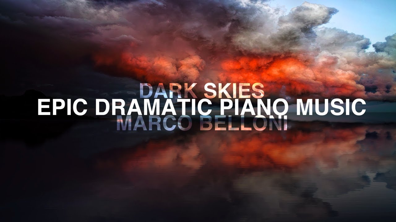 Epic Dramatic Hybrid Piano Music: Dark Skies | by Marco Belloni