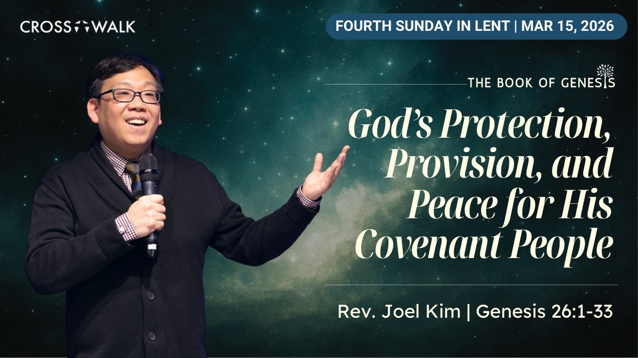 EM Crosswalk Sunday Worship | Rev. Joel Kim | 03.15.2026
