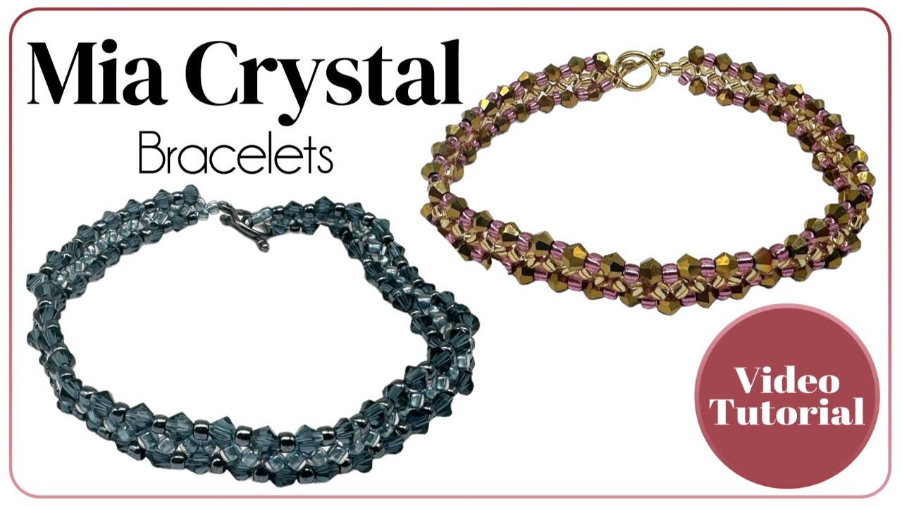 Mia Crystal Bracelets Tutorial