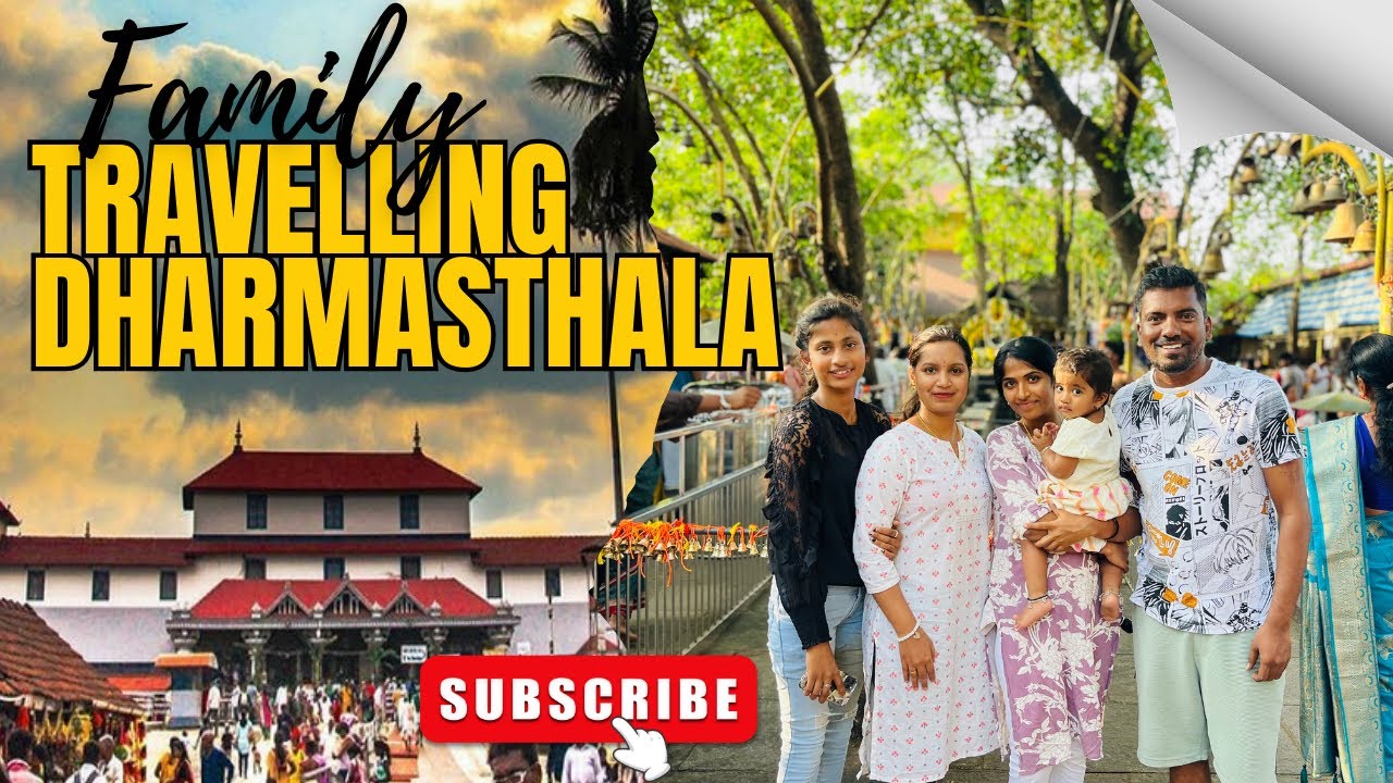 ￼TRAVEL VLOG | DHARMASTHALA | FAMILY | 