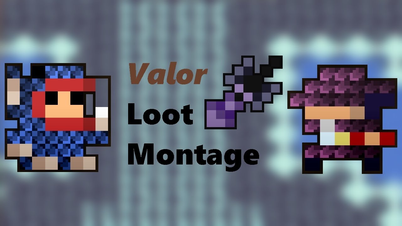Valor Loot Montage