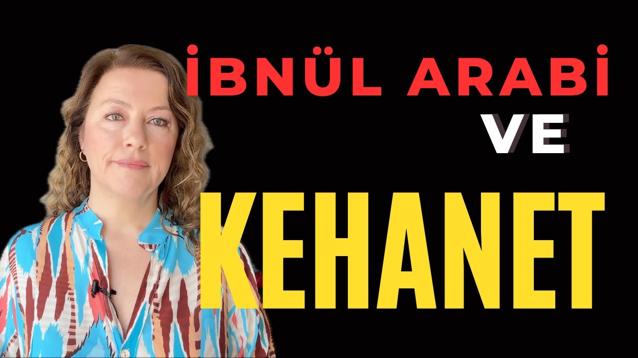 İbnül Arabi'nin Kehanetleri