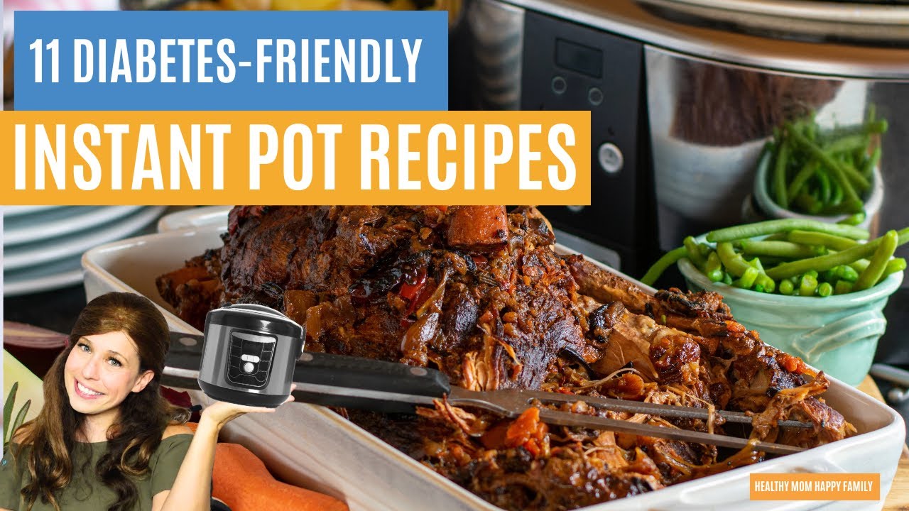 The Best Instant Pot Recipes for Diabetes *Dietitian Approved*